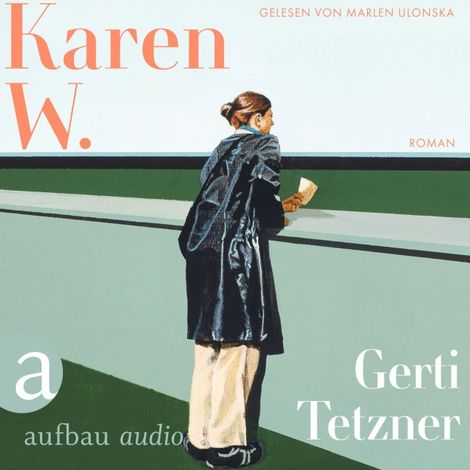 Hörbüch “Karen W. (Ungekürzt) – Gerti Tetzner”