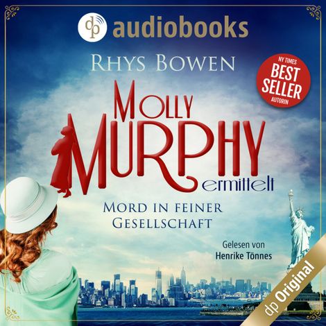 Hörbüch “Mord in feiner Gesellschaft - Molly Murphy ermittelt-Reihe, Band 2 (Ungekürzt) – Rhys Bowen”