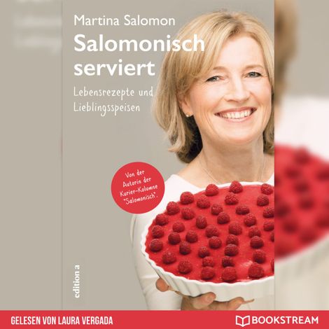 Hörbüch “Salomonisch serviert - Lebensrezepte und Lieblingsspeisen (Ungekürzt) – Martina Salomon”