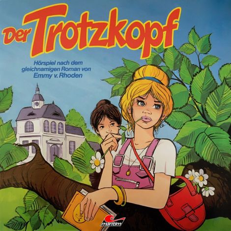 Hörbüch “Emmy von Rhoden, Der Trotzkopf – Emmy von Rhoden, René Bach”