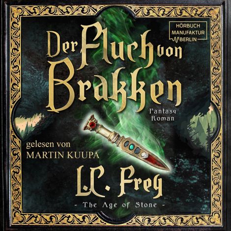 Hörbüch “Der Fluch von Brakken - The Age of Stone, Band 1 (ungekürzt) – L.C. Frey”