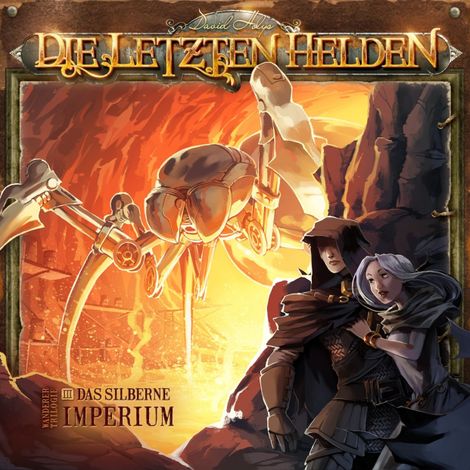 Hörbüch “Die Letzten Helden, Specials, Folge 3: Wanderer Trilogie - Das silberne Imperium – David Holy”