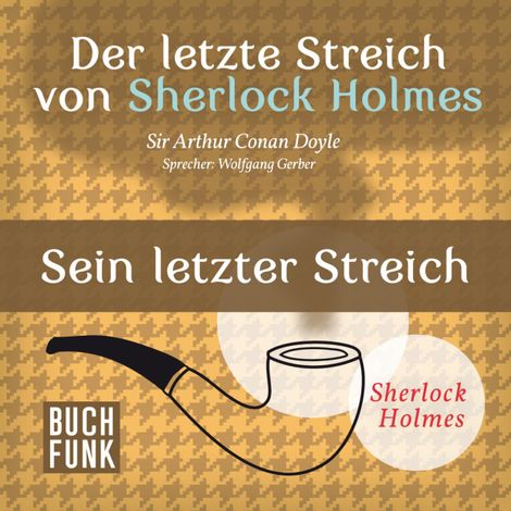 Hörbüch “Sein letzter Streich - Der letzte Streich, Band 8 (Ungekürzt) – Sir Arthur Conan Doyle”