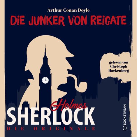 Hörbüch “Die Originale: Die Junker vom Reigate (Ungekürzt) – Arthur Conan Doyle”