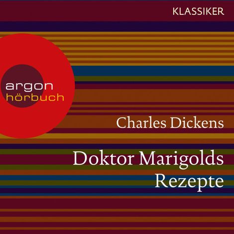 Hörbüch “Doktor Marigolds Rezepte (Ungekürzte Lesung) – Charles Dickens”