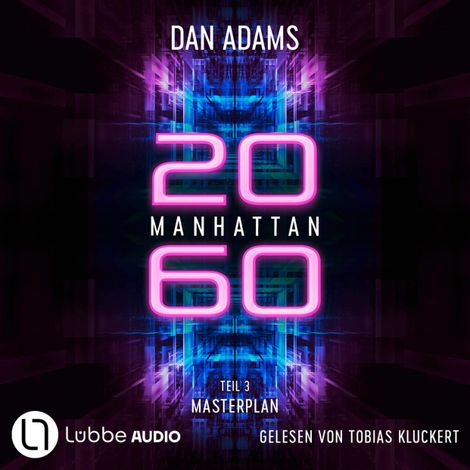 Hörbüch “Masterplan - Manhattan 2060, Teil 3 (ungekürzt) – Dan Adams”