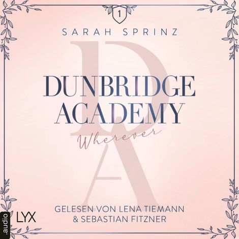 Hörbüch “Wherever - Dunbridge Academy, Teil 5 (Ungekürzt) – Sarah Sprinz”