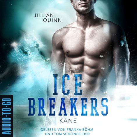 Hörbüch “Kane - Ice Breakers, Band 2 (ungekürzt) – Jillian Quinn”