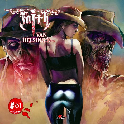 Hörbüch “Faith - The Van Helsing Chronicles, Folge 61: Geisterstadt der Ghouls – Markus Duschek”