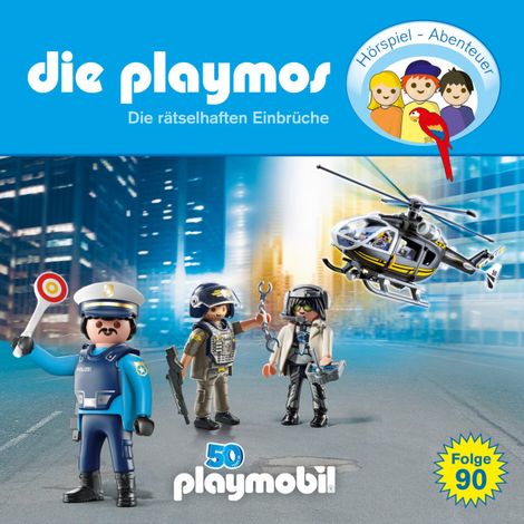 Hörbüch “Die Playmos - Das Original Playmobil Hörspiel, Folge 90: Die rätselhaften Einbrüche – Florian Fickel, Christoph Dittert, Björn Berenz”