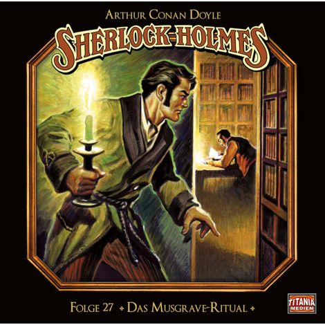 Hörbüch “Sherlock Holmes - Die geheimen Fälle des Meisterdetektivs, Folge 27: Das Musgrave-Ritual – Arthur Conan Doyle”