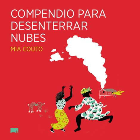 Hörbüch “Compendio para desenterrar nubes - África (Completo) – Mia Couto”