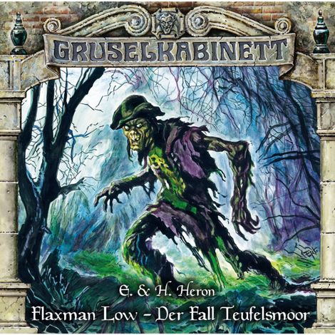 Hörbüch “Gruselkabinett, Folge 149: Flaxman Low - Der Fall Teufelsmoor – E. & H. Heron”