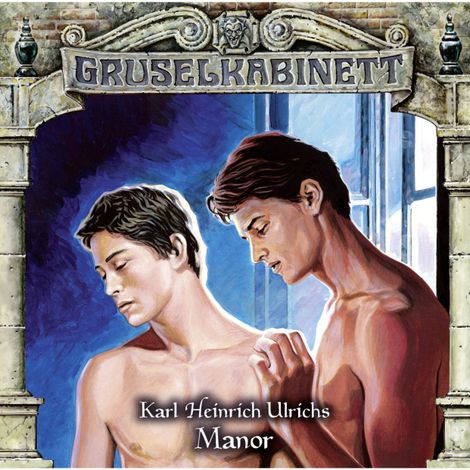 Hörbüch “Gruselkabinett, Folge 129: Manor – Karl Heinrich Ulrichs”