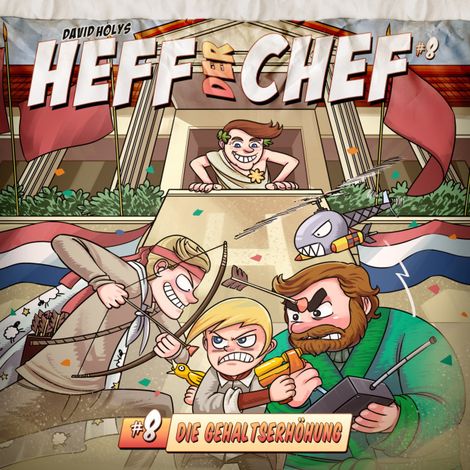 Hörbüch “Heff der Chef, Folge 8: Die Gehaltserhöhung – David Holy”