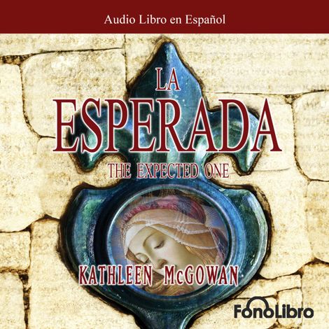 Hörbüch “La Esperada (abreviado) – Kathleen McGowan”