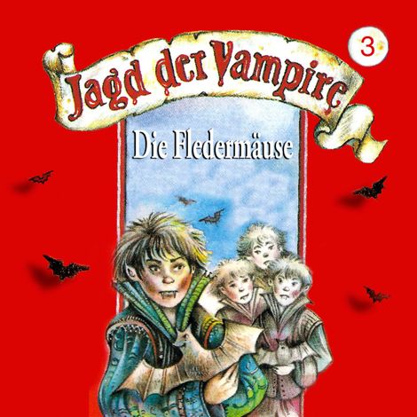 Hörbüch “Jagd der Vampire, Folge 3: Die Fledermäuse – Hans-Joachim Herwald, Mik Berger”
