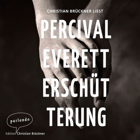 Hörbüch “Erschütterung (Ungekürzte Lesung) – Percival Everett”