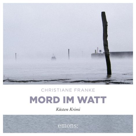 Hörbüch “Mord im Watt - Oda Wagner, Christine Cordes, Band 2 (Ungekürzt) – Christiane Franke”