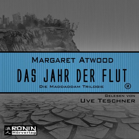 Hörbüch “Das Jahr der Flut - Die MaddAddam Trilogie 2 (Ungekürzt) – Margaret Atwood”