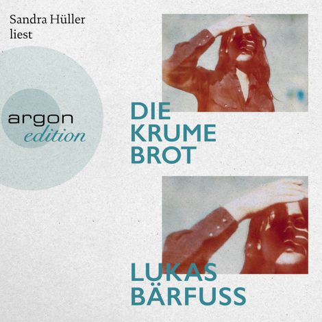 Hörbüch “Die Krume Brot (Ungekürzte Lesung) – Lukas Bärfuss”