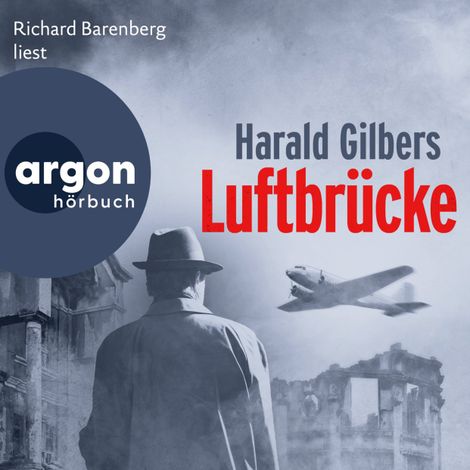 Hörbüch “Luftbrücke - Ein Fall für Kommissar Oppenheimer, Band 6 (Ungekürzte Lesung) – Harald Gilbers”