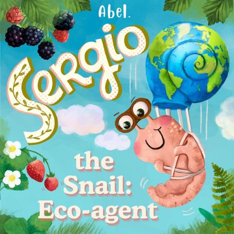 Hörbüch “Abel Originals, Sergio the Snail: Eco-Agent – Abeltje”