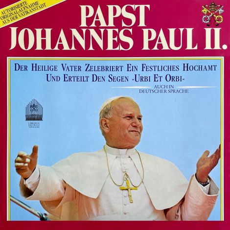 Hörbüch “Papst Johannes Paul II. - Der heilige Vater zelebriert ein festliches Hochamt – Papst Johannes Paul II.”