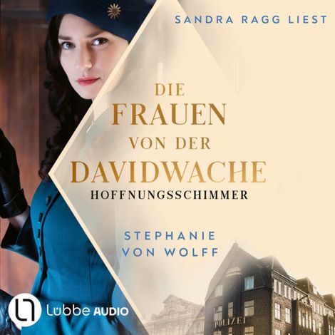 Hörbüch “Die Frauen von der Davidwache - Hoffnungsschimmer (Ungekürzt) – Stephanie von Wolff”