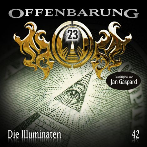 Hörbüch “Offenbarung 23, Folge 42: Die Illuminaten – Jan Gaspard”