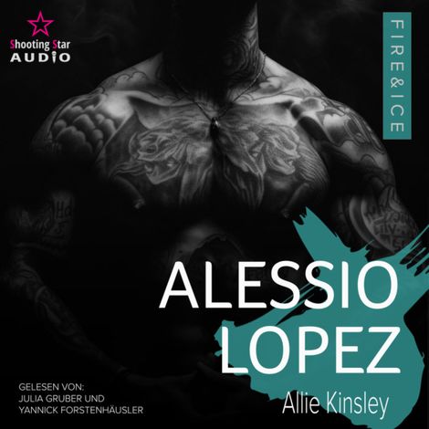 Hörbüch “Alessio Lopez - Fire&Ice, Band 17 (ungekürzt) – Allie Kinsley”