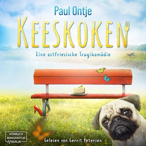 Hörbüch “Keeskoken - Eine ostfriesische Tragikomödie (ungekürzt) – Paul Ontje”