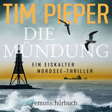 Hörbüch “Die Mündung - Thriller (Ungekürzt) – Tim Pieper”