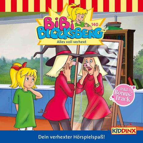 Hörbüch “Bibi Blocksberg, Folge 140: Alles voll verhext – Matthias von Bornstädt”