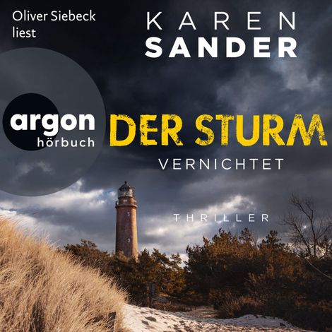 Hörbüch “Der Sturm: Vernichtet - Engelhardt & Krieger ermitteln, Band 6 (Ungekürzte Lesung) – Karen Sander”