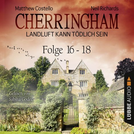 Hörbüch “Cherringham - Landluft kann tödlich sein, Sammelband 6: Folge 16-18 – Matthew Costello, Neil Richards”