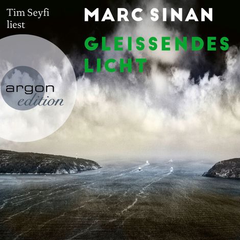 Hörbüch “Gleißendes Licht (Ungekürzte Lesung) – Marc Sinan”