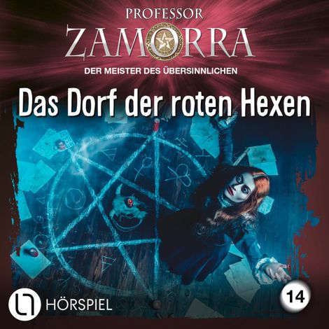 Hörbüch “Professor Zamorra, Folge 14: Das Dorf der roten Hexen – Veronique Wille”