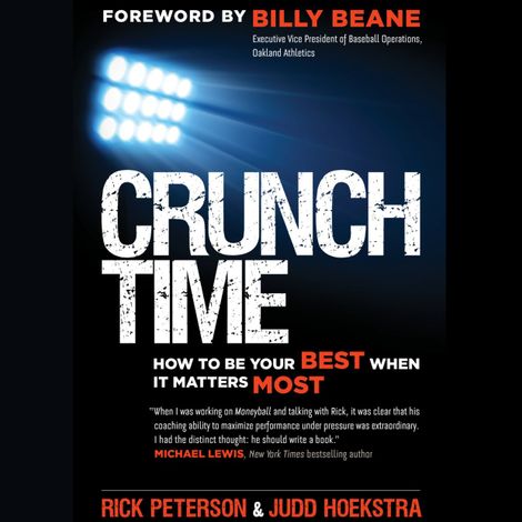 Hörbüch “Crunch Time - How to Be Your Best When It Matters Most (Unabridged) – Rick Peterson, Judd Hoekstra”