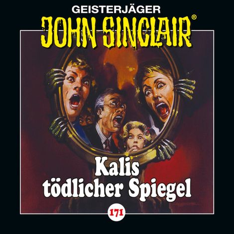 Hörbüch “John Sinclair, Folge 171: Kalis tödlicher Spiegel – Jason Dark”