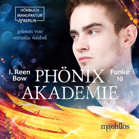 Hörbüch “Machtlos - Phönixakademie, Band 10 (ungekürzt) – I. Reen Bow”