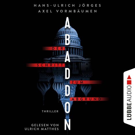 Hörbüch “Abaddon - Der Schritt zum Abgrund (Ungekürzt) – Hans-Ulrich Jörges, Axel Vormbäumen”