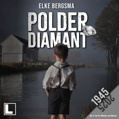 Hörbüch “Polderdiamant - Wibben und Weerts ermitteln, Band 4 (ungekürzt) – Elke Bergsma”