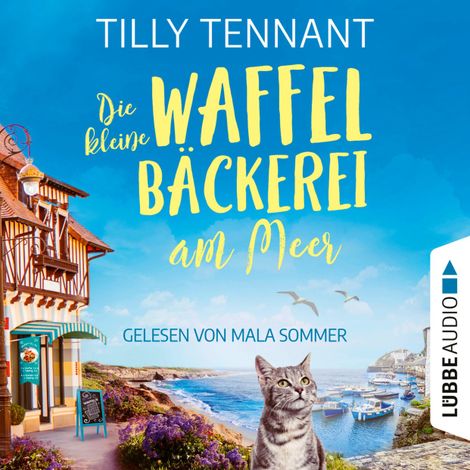 Hörbüch “Die kleine Waffelbäckerei am Meer (Ungekürzt) – Tilly Tennant”