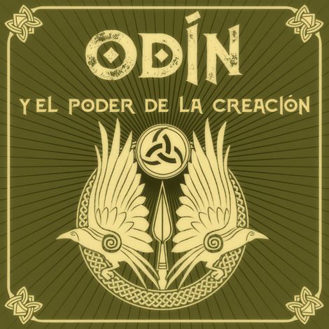 Hörbüch “ODÍN y el poder de la creación - Saga de Odín, Episodio 5 (Completo) – Álvaro Marcos”