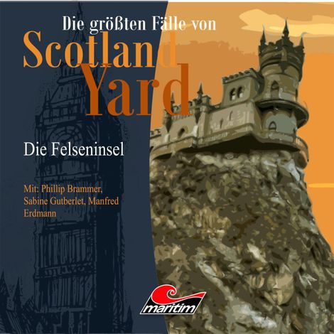 Hörbüch “Die größten Fälle von Scotland Yard, Folge 20: Die Felseninsel – Andreas Masuth”