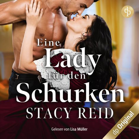 Hörbüch “Eine Lady für den Schurken - London Wallflowers-Reihe, Band 3 (Ungekürzt) – Stacy Reid”