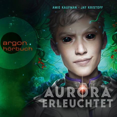 Hörbüch “Aurora erleuchtet - Aurora Rising, Band 3 (Ungekürzte Lesung) – Jay Kristoff, Amie Kaufman”