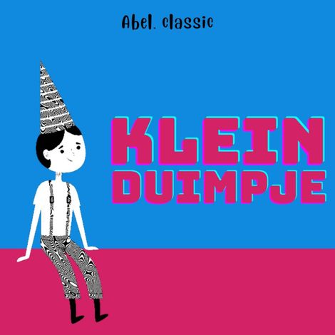 Hörbüch “Abel Classics, Klein Duimpje – Charles Perrault”
