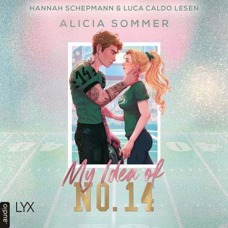 Hörbüch “My Idea of No. 14 - L.A. Vipers, Teil 1 (Ungekürzt) – Alicia Sommer”